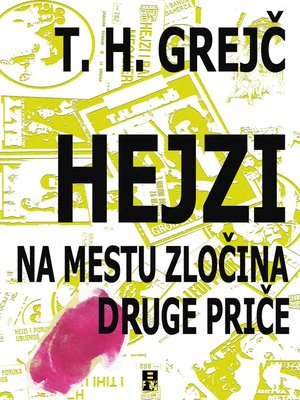 cover image of HEJZI NA MESTU ZLOCINA I DRUGE PRICE